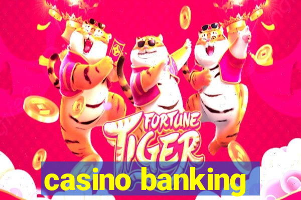 casino banking