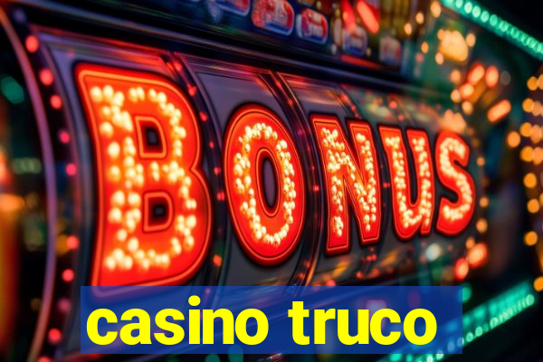 casino truco