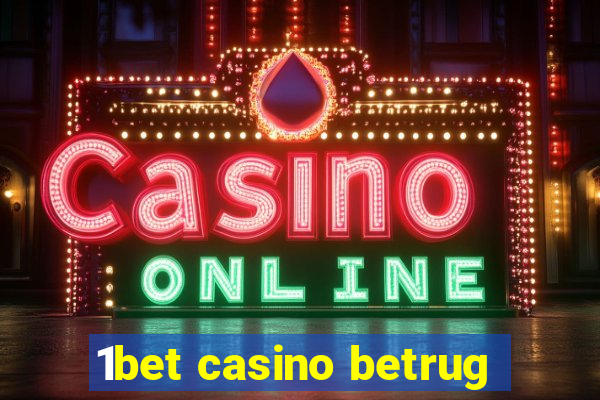 1bet casino betrug