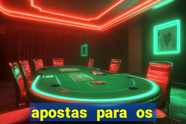 apostas para os jogos de hoje