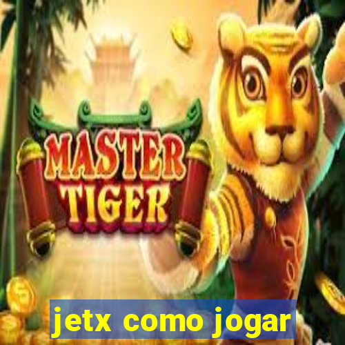 jetx como jogar