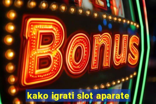 kako igrati slot aparate