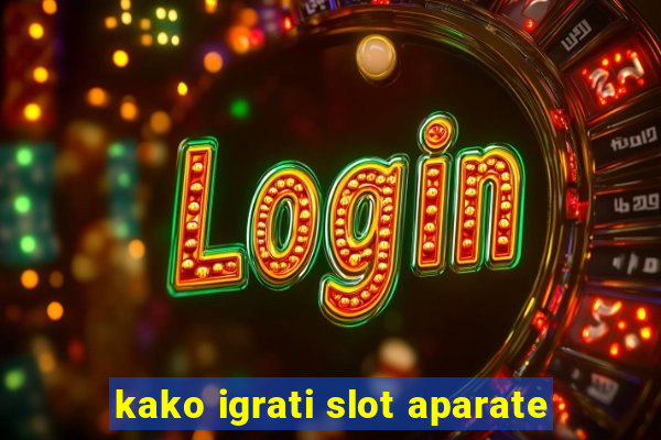 kako igrati slot aparate