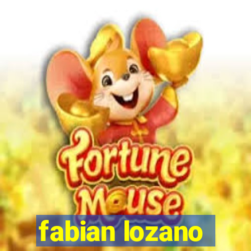 fabian lozano