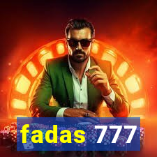 fadas 777