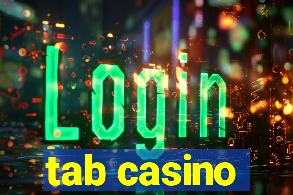 tab casino