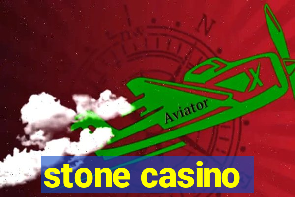 stone casino