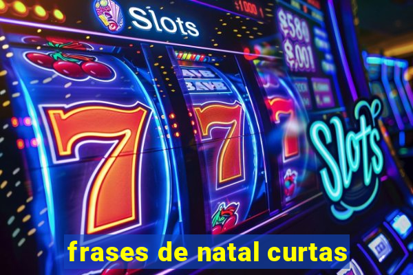 frases de natal curtas