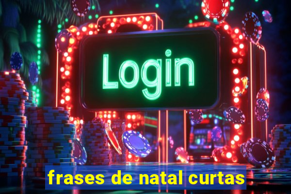 frases de natal curtas