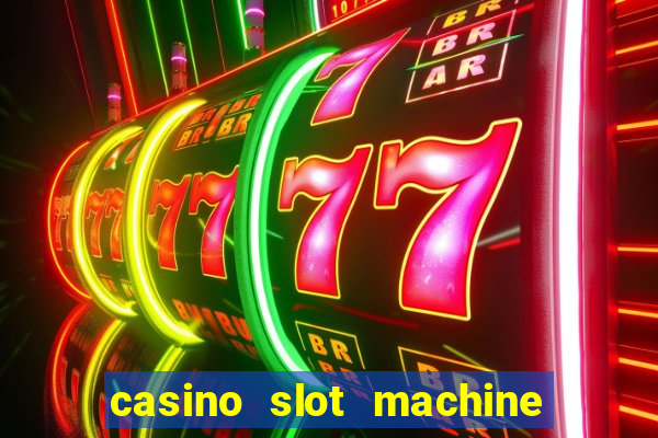 casino slot machine free games