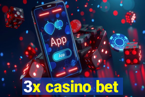 3x casino bet