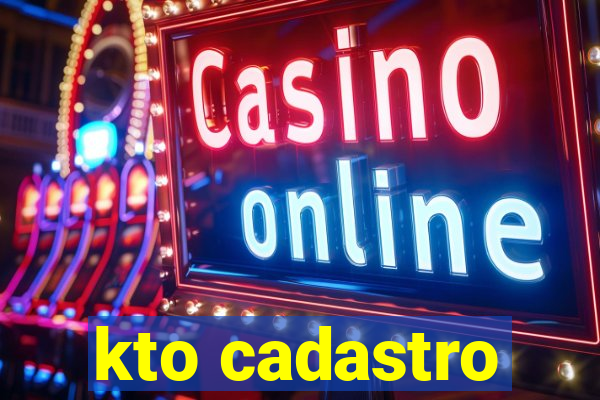 kto cadastro