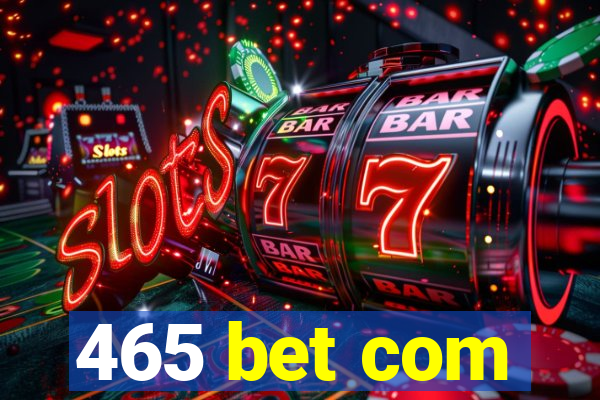 465 bet com