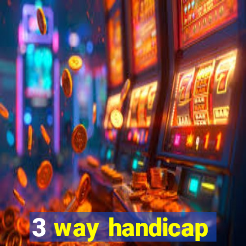 3 way handicap