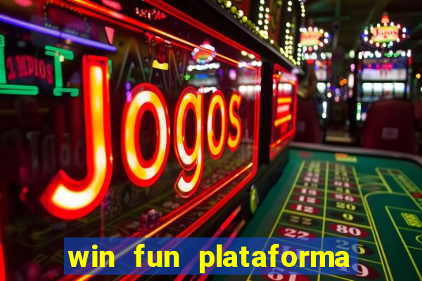 win fun plataforma de jogos