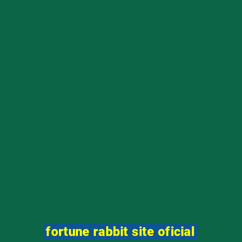 fortune rabbit site oficial