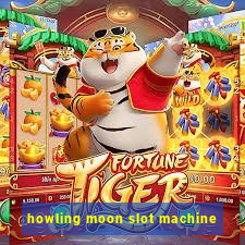 howling moon slot machine