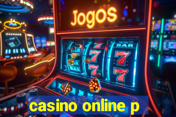 casino online p