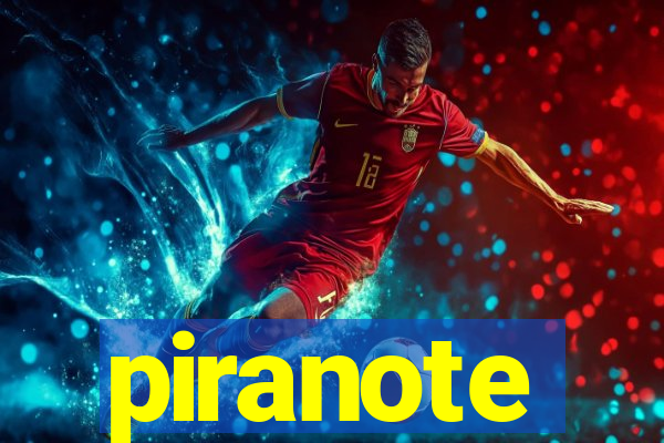 piranote