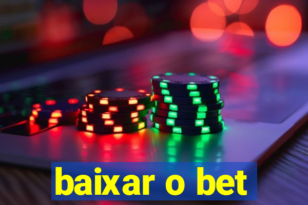 baixar o bet