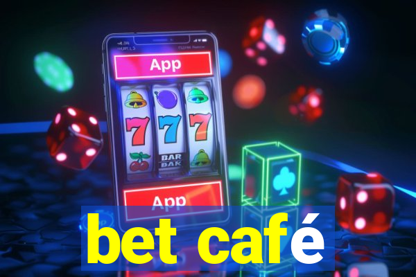 bet café