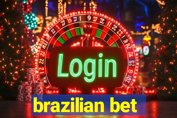 brazilian bet