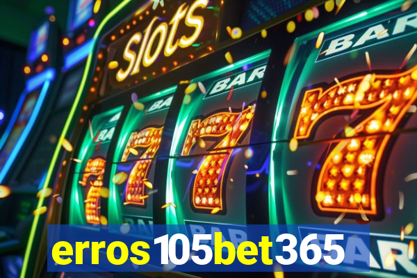 erros105bet365