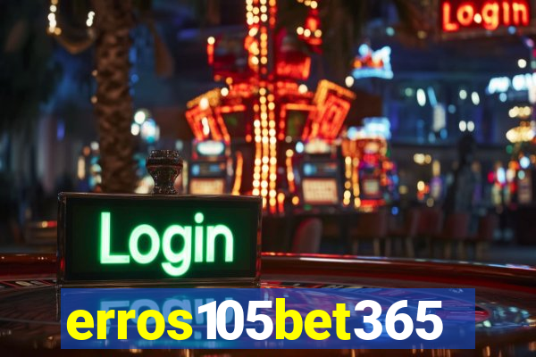 erros105bet365