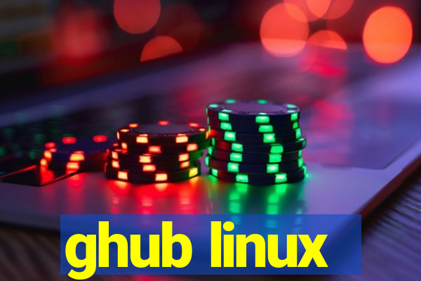 ghub linux