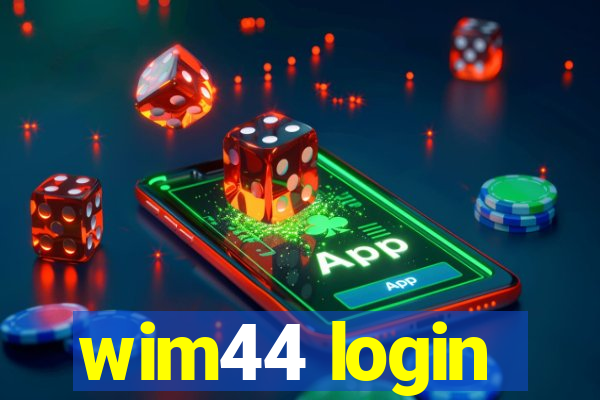 wim44 login