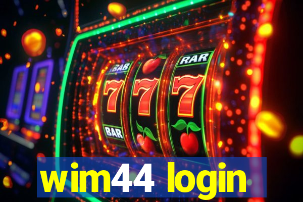 wim44 login