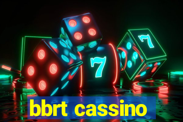 bbrt cassino