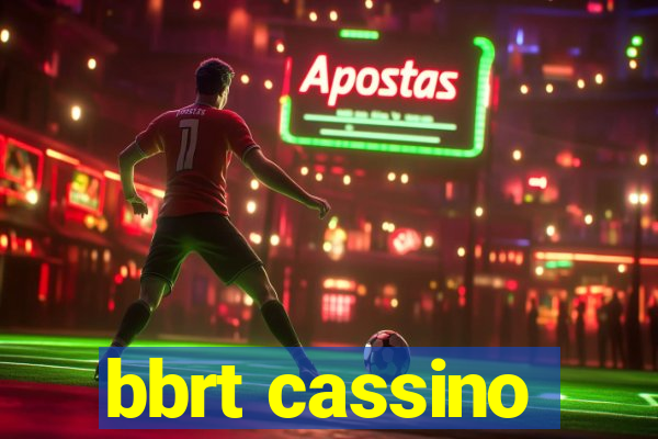 bbrt cassino