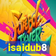 isaidub8