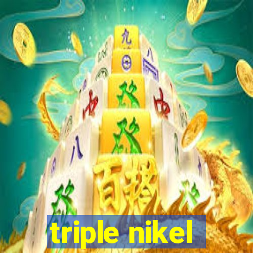 triple nikel