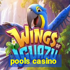 pools casino