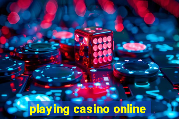 playing casino online