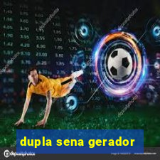 dupla sena gerador