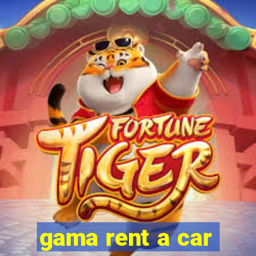 gama rent a car