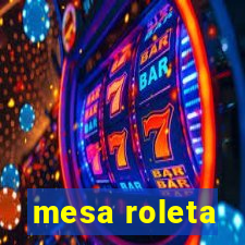 mesa roleta