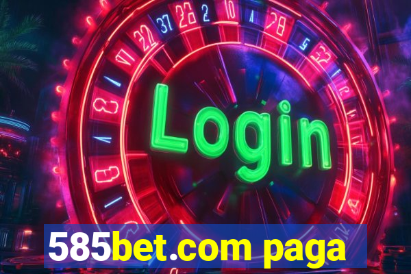 585bet.com paga