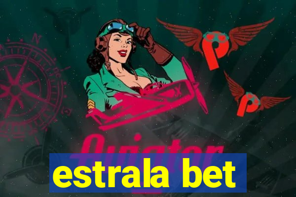 estrala bet