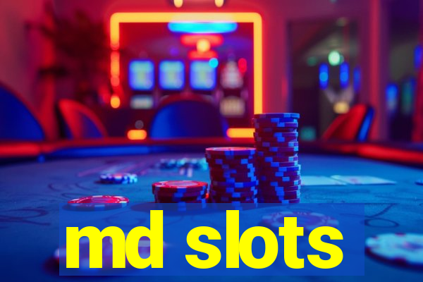 md slots