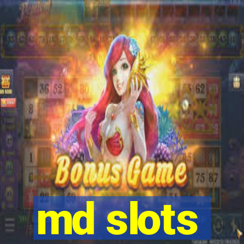 md slots