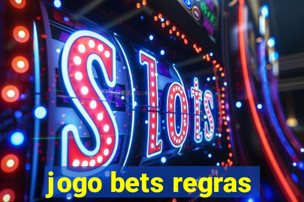 jogo bets regras