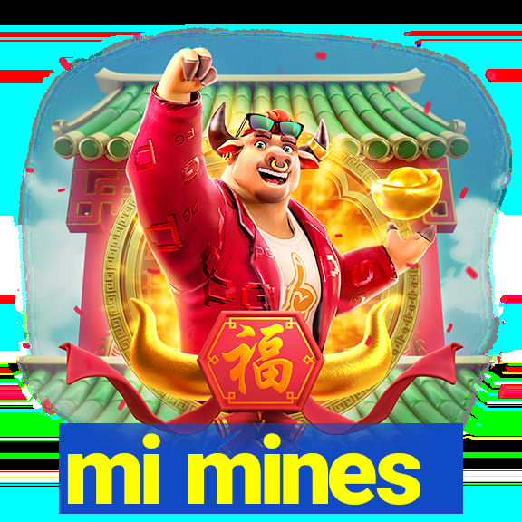 mi mines