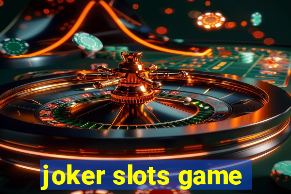 joker slots game