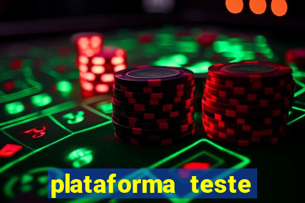 plataforma teste fortune tiger