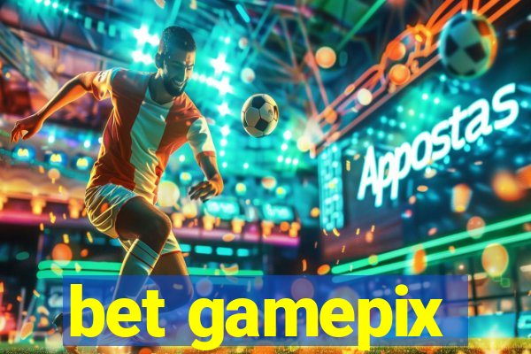 bet gamepix