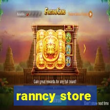 ranncy store